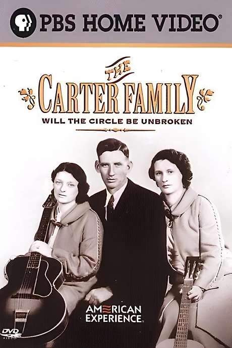 The Carter Family: Will the Circle Be Unbroken